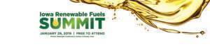 The words Iowa Renewable Fuels Summit January 29, 2019 | Free to Attend Prairie Meadows Conference Center, Altoona, Iowa in dark green to the left of oil dripping on a white background